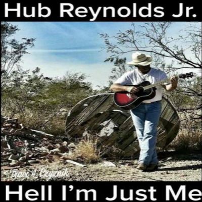 hub_reynolds_jr-hell_im_just_me_cover.jpg